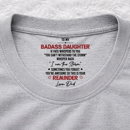 I Am The Storm - Personalized Custom Inside Neck Print T-Shirt