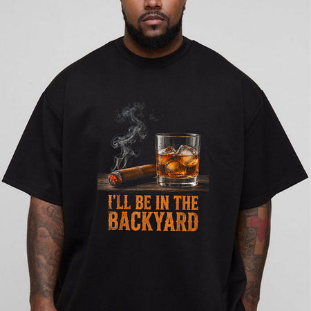 Backyard Cigar and Whiskey T-Shirt, Funny Bourbon Lover Tee