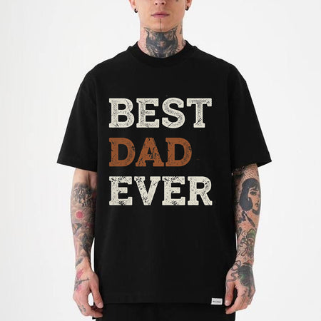 Best Dad Ever Shirt, Funny Father's Day Tee for Proud Dads