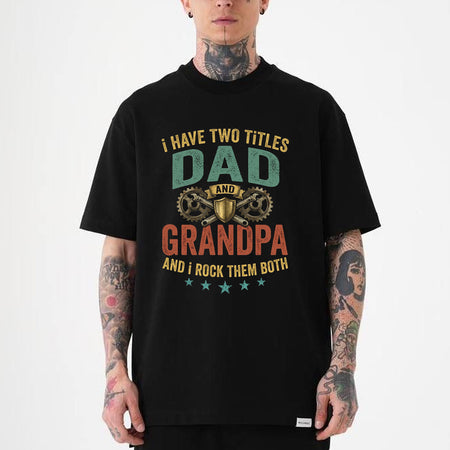 Dad and Grandpa Shirt, Two Titles Tee, Funny Father's Day Gift