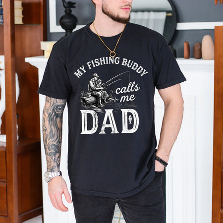 Fishing Buddy Calls Me Dad Shirt, Funny Father Gift Tee