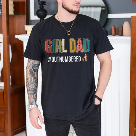 Girl Dad Shirt, Outnumbered Tee, Funny Gift for Fathers of Daughters