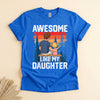 Awesome Like My Daughter Dad T-Shirt, Funny Father's Day Tee