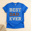 Best Dad Ever Shirt, Funny Father's Day Tee for Proud Dads