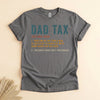 Funny Dad Tax Tee, Humorous Father Definition Shirt for Dads