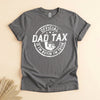 Father's Day Gifts for Dad, Dad Tax If I'm Buyin' I'm Tryin' Shirt