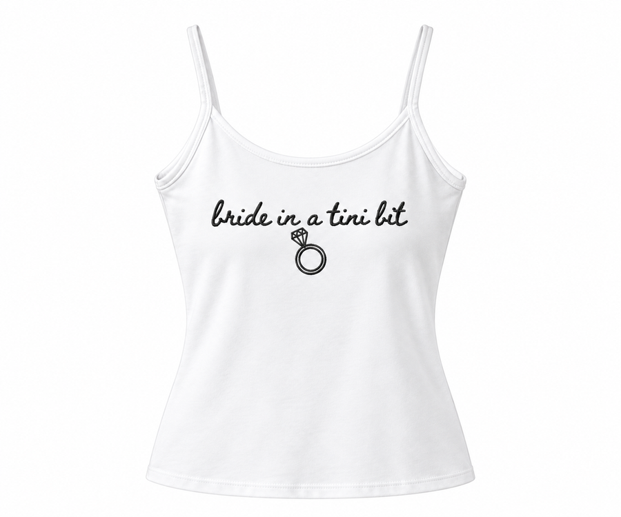 Bride In A Tini Bit Bachelorette Squad Embroidered Women's Tank Top