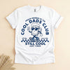 Cool Dads Club T-Shirt, Funny Dad Gift, Still Cool Just Tired Tee