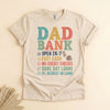 Dad Bank Funny Father's Day T-Shirt, Open 24/7 No Credit Checks
