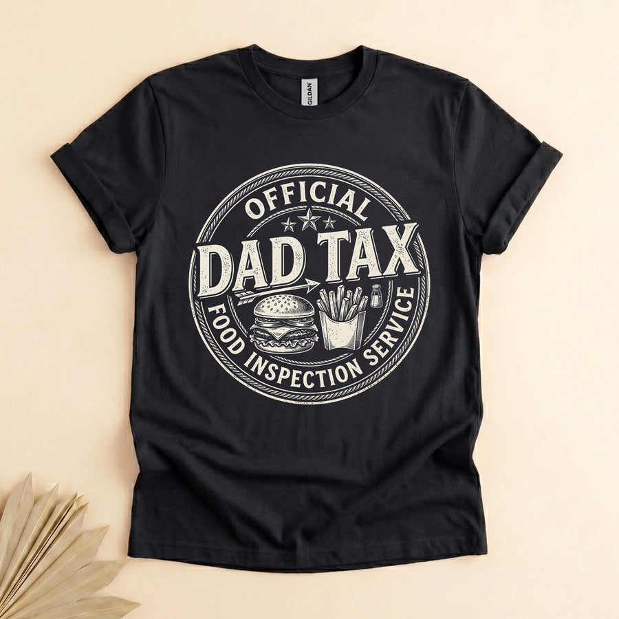 Dad Tax Food Inspection T-Shirt, Funny Father's Day Gift Tee