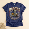 Dad Tax Funny Dad T-Shirt, If I'm Buying I'm Trying Tee