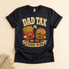 Dad Tax Funny Father T-Shirt, If I'm Buyin' I'm Tryin'