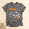 Dad Tax T-Shirt, Funny Father Definition Tee for Dads