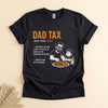 Dad Tax T-Shirt, Funny Father Definition Tee for Dads