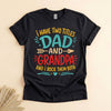 Dad and Grandpa Shirt, Two Titles Funny Tee for Grandpa
