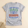 Dad and Grandpa Shirt, Two Titles Tee, Funny Father's Day Gift