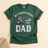 Fishing Buddy Calls Me Dad Shirt, Funny Father Gift Tee