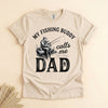 Fishing Buddy Calls Me Dad Shirt, Funny Father Gift Tee