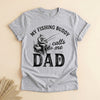 Fishing Buddy Calls Me Dad Shirt, Funny Father Gift Tee