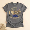 Funny Australian Mechanic T-Shirt, I Fix Shit and I Know Things Tee