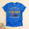 Funny Australian Mechanic T-Shirt, I Fix Shit and I Know Things Tee