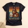 Funny Dad Bigfoot Milk Shirt, Just Came Back With the Milk Tee