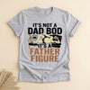 Funny Dad Bod Father Figure Shirt, Great Father's Day Gift Tee