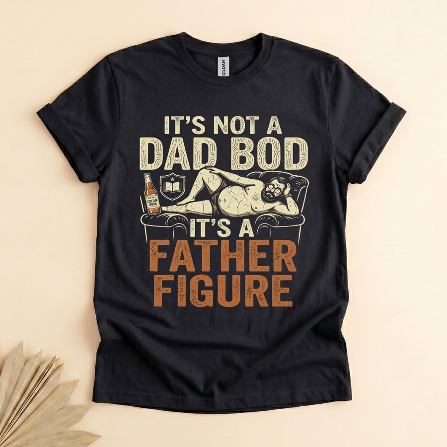 Funny Dad Bod Father Figure Shirt, Great Father's Day Gift Tee