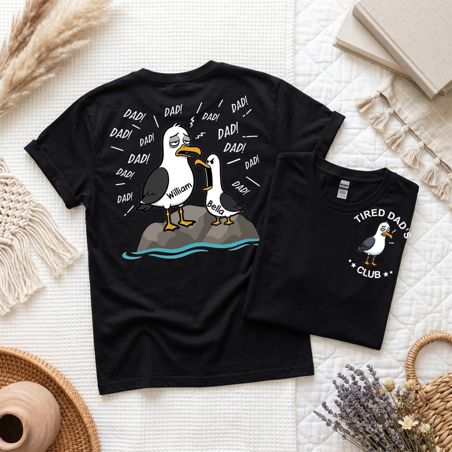 Personalized Tired Dad Seagull T-Shirt, Custom Kids Name Tee