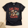 Girl Dad Club Shirt, Funny Teddy Bear Tee, Dad of Daughters