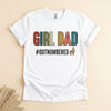 Girl Dad Shirt, Outnumbered Tee, Funny Gift for Fathers of Daughters
