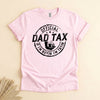 Father's Day Gifts for Dad, Dad Tax If I'm Buyin' I'm Tryin' Shirt