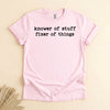 Knower of Stuff Fixer of Things, Humorous Gift Shirt for Men