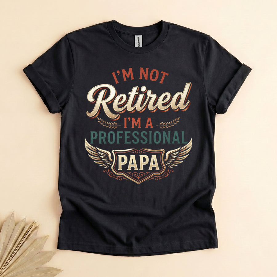 Professional Papa T-Shirt, Funny Retirement Gift for Grandpa