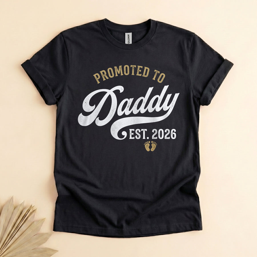 Promoted to Daddy Est 2026 Shirt, New Dad Gift Tee