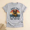 Dad Tax If I'm Buying I'm Trying, Funny Father's Day Tee
