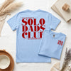 Solo Dad T-Shirt, Proud Member of the Solo Dads Club Tee