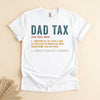 Funny Dad Tax Tee, Humorous Father Definition Shirt for Dads