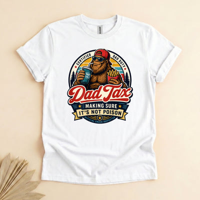Funny Dad Tax Tee, Bigfoot Snack Inspector, Gift for Dads