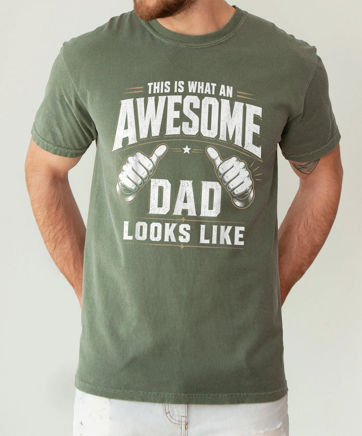 milytarygreenunisex awesome dad t-shirt with bold thumbs-up graphic and text This Is What an Awesome Dad Looks Like
