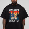 Awesome Like My Daughter Dad T-Shirt, Funny Father's Day Tee