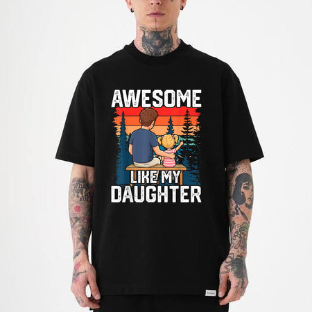 Awesome Like My Daughter Dad T-Shirt, Funny Father's Day Tee