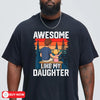 navyAwesome like my daughter dad t-shirt showing a father and daughter sitting on a bench watching a forest sunset together