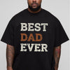 Best Dad Ever Shirt, Funny Father's Day Tee for Proud Dads