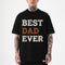 Best Dad Ever Shirt, Funny Father's Day Tee for Proud Dads
