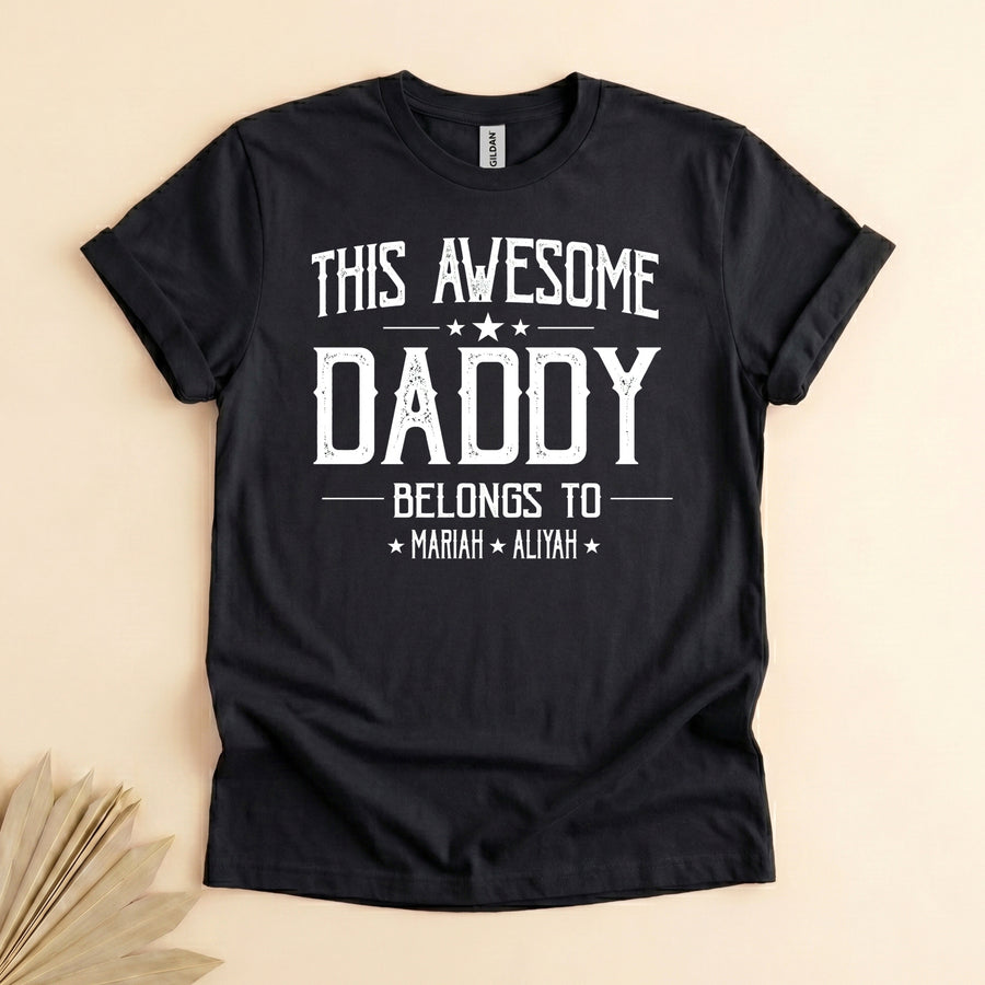 Dad Fathers Day Gifts, Funny Daddy Belongs to Kids Names Tee