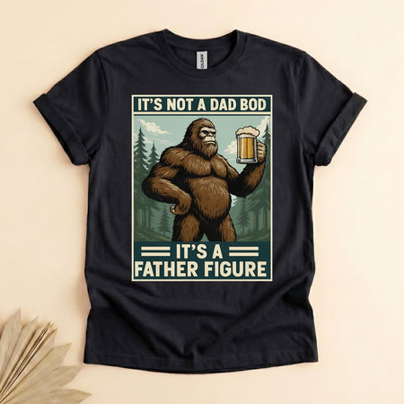 Funny Bigfoot Father Figure Shirt, Dad Bod Beer Tee Gift