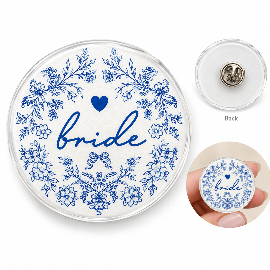 Something Blue Bride Bridesmaid Maid of Honor Acrylic Pins