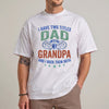 Dad and Grandpa Shirt, Two Titles Tee, Funny Father's Day Gift