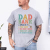 sport grey unisex t-shirt with Dad Bank funny design listing open 24/7, fast cash, no credit checks, same day loans and 0% interest
